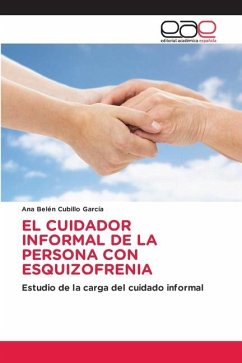 EL CUIDADOR INFORMAL DE LA PERSONA CON ESQUIZOFRENIA