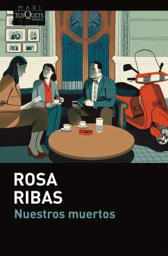 Nuestros muertos - Ribas, Rosa