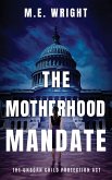 The Motherhood Mandate