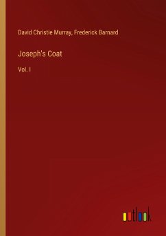 Joseph's Coat - Murray, David Christie; Barnard, Frederick