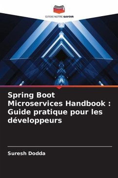 Spring Boot Microservices Handbook : Guide pratique pour les développeurs - Dodda, Suresh