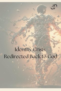 Identity Crisis - Redirected back to God (Rediscovering Identity) (eBook, ePUB) - Shardae