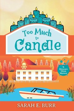 Too Much to Candle - Burr, Sarah E.