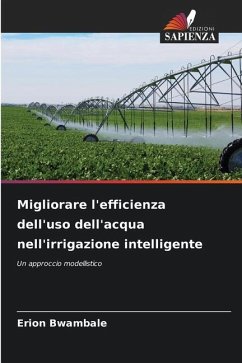 Migliorare l'efficienza dell'uso dell'acqua nell'irrigazione intelligente - Bwambale, Erion