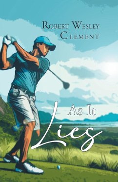 As It Lies - Robert Wesley Clement
