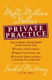 Multi-Million Dollar Private Practice (eBook, ePUB)