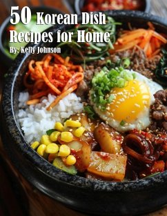 50 Korean Dish Recipes for Home - Johnson, Kelly