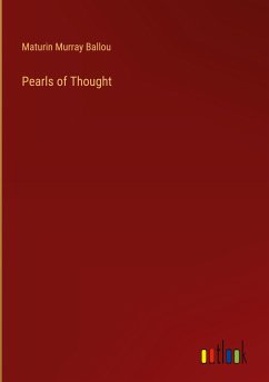 Pearls of Thought - Ballou, Maturin Murray