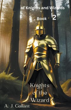 Knights of the Wizard - Gallant, A. J.