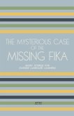 The Mysterious Case of the Missing Fika