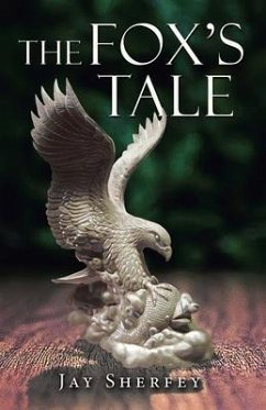 The Fox's Tale (eBook, ePUB) - Sherfey, Jay