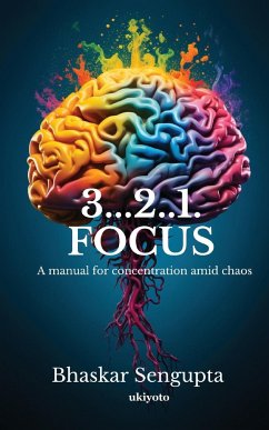 3...2..1. FOCUS - Bhaskar Sengupta