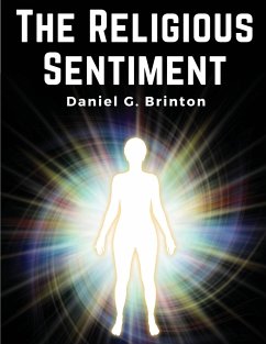 The Religious Sentiment - Daniel G Brinton