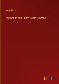 Irish Songs and Guard Room Rhymes