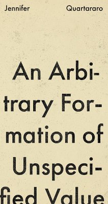 An Arbitrary Formation of Unspecified Value (eBook, ePUB) - Quartararo, Jennifer