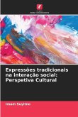 Expressões tradicionais na interação social: Perspetiva Cultural