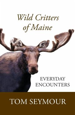 Wild Critters of Maine - Seymour, Tom