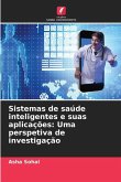 Sistemas de saúde inteligentes e suas aplicações: Uma perspetiva de investigação