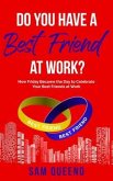 Do You Have A Best Friend At Work? (eBook, ePUB)