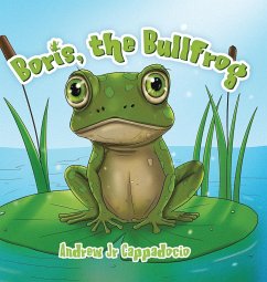 Boris, the Bullfrog - Cappadocio, Andrew Jr; Coykendall, Beverly Ann