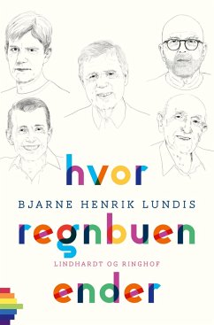 Hvor regnbuen ender - Lundis, Bjarne Henrik