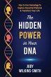 The Hidden Power in Your DNA - Bild 1