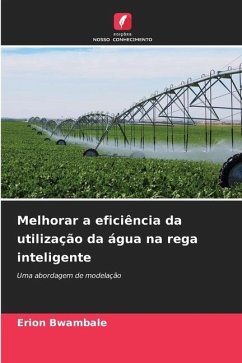 Melhorar a eficiência da utilização da água na rega inteligente - Bwambale, Erion