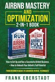 Airbnb Mastery and Optimization 2-In-1 Book