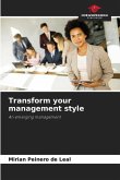 Transform your management style