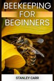 BEEKEEPING FOR BEGINNERS