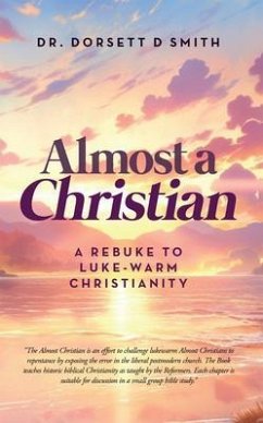 Almost a Christian (eBook, ePUB) - Smith, Dorsett D