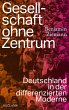 Gesellschaft ohne Zentrum (eBook, ePUB) - Bild 1