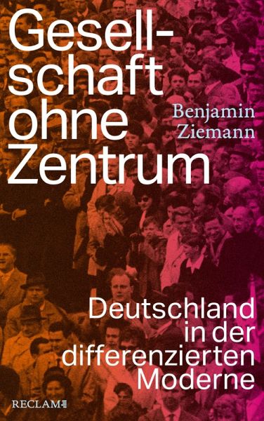 Gesellschaft ohne Zentrum (eBook, ePUB) Gesellschaft ohne Zentrum (eBook, ePUB)