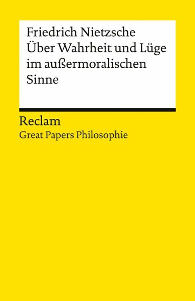 Über Wahrheit und Lüge im außermoralischen Sinne (eBook, ePUB)