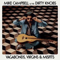 Vagabonds,Virgins&Misfits - Campbell,Maik&The Dirty Knobs