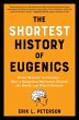 The Shortest History of Eugenics: From... - Bild 1