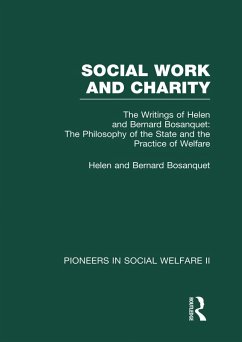 The Philosophy of the State and the Practice of Welfare (eBook, PDF) - Bosanquet, Helen; Bosanquet, Bernard