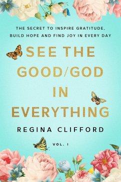 See the Good/God in Everything (eBook, ePUB) Cover See the Good/God in Everything (eBook, ePUB)