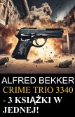 Crime Trio 3340 - 3 książki w jednej! (eBook, ePUB)