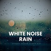 White Noise Rain (MP3-Download) White Noise Rain (MP3-Download)