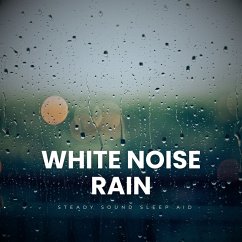 White Noise Rain (MP3-Download) - White Noise Therapy
