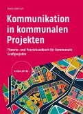 Kommunikation in kommunalen Projekten (eBook, ePUB)