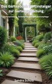 Das Gartenbuch für Einsteiger zur Gartengestaltung (eBook, ePUB)