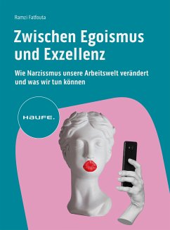 Zwischen Egoismus und Exzellenz (eBook, PDF) - Fatfouta, Ramzi