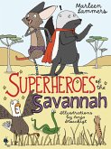 Superheroes of the Savannah (eBook, ePUB) Superheroes of the Savannah (eBook, ePUB)