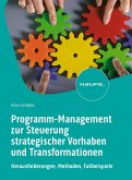 Programm-Management zur Steuerung strategischer Vorhaben und Transformationen (eBook, PDF)