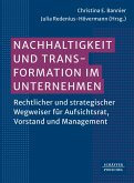 Nachhaltigkeit und Transformation im Unternehmen (eBook, PDF) Nachhaltigkeit und Transformation im Unternehmen (eBook, PDF)