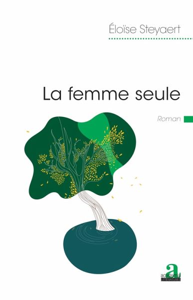 La femme seule (eBook, ePUB) La femme seule (eBook, ePUB)
