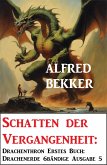 Schatten der Vergangenheit: Drachenthron Erstes Buch: Drachenerde 6bändige Ausgabe 5 (eBook, ePUB)