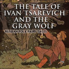 The Tale of Ivan Tsarevich and the Gray Wolf (MP3-Download) - Afanasyev, Alexander